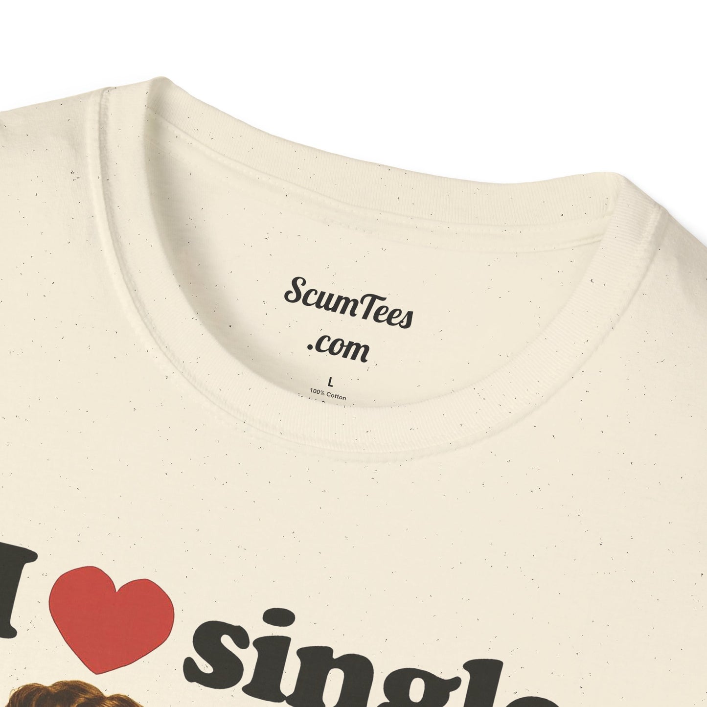 I Love Single Moms Unisex Softstyle T-Shirt