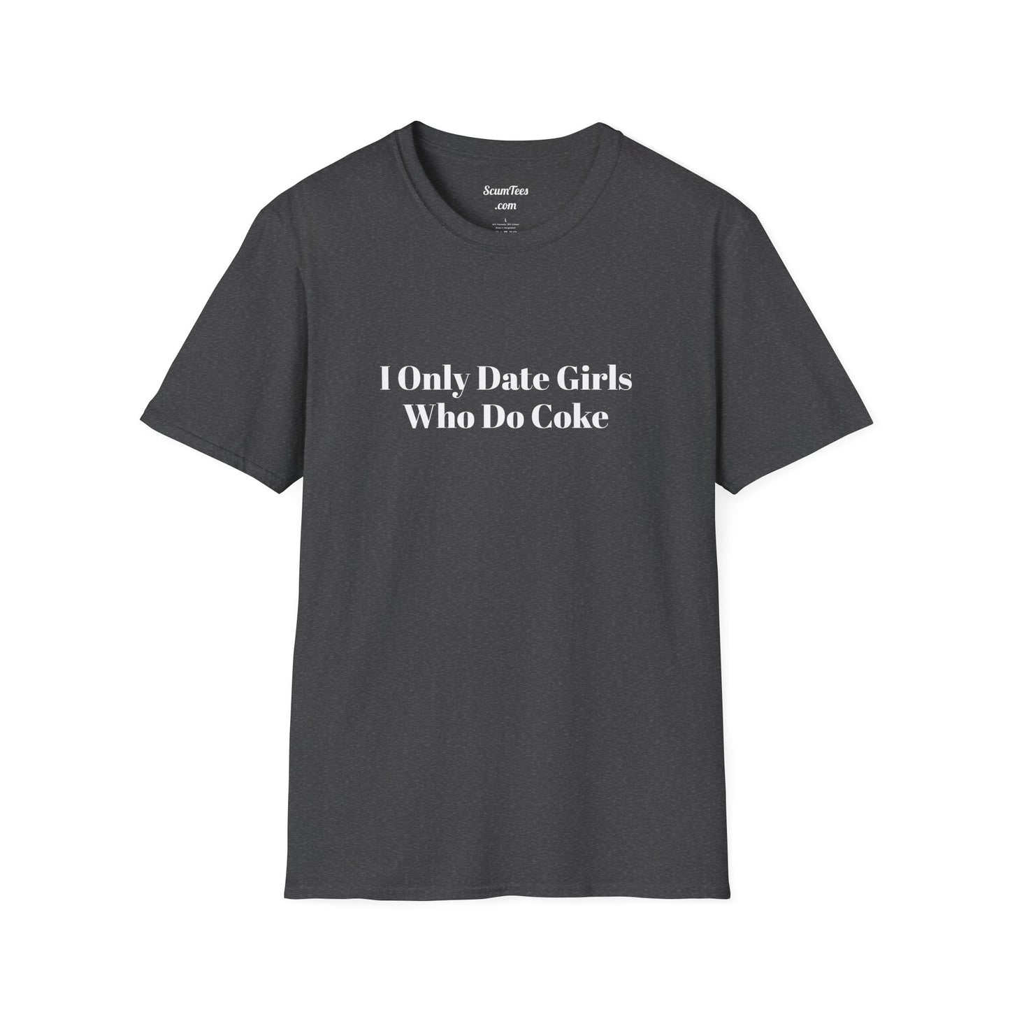I Only Date Girls Who Do Coke Unisex Garment-Dyed T-shirt