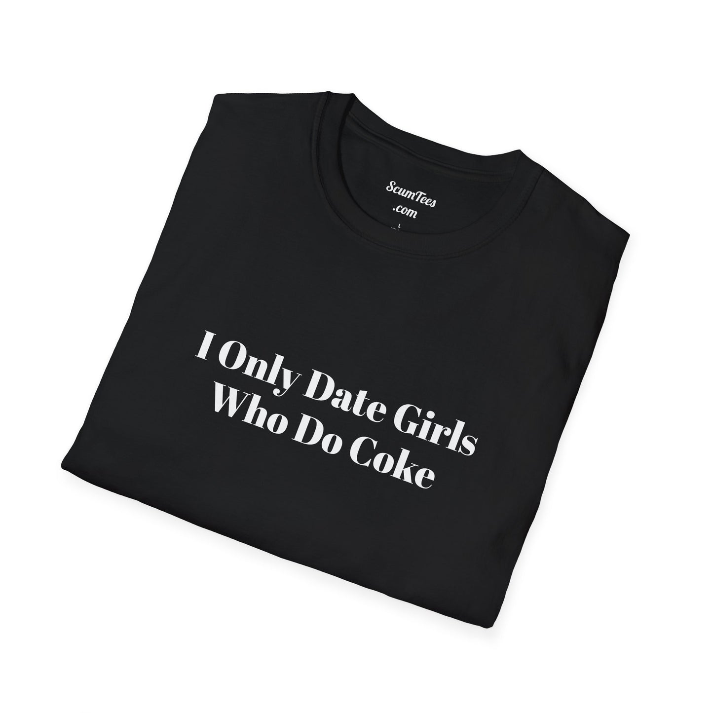 I Only Date Girls Who Do Coke Unisex Garment-Dyed T-shirt