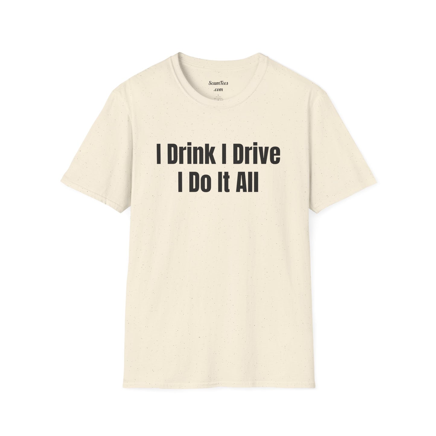 I Do it All Unisex Softstyle T-Shirt