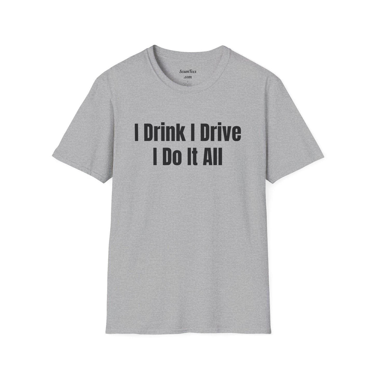 I Do it All Unisex Softstyle T-Shirt