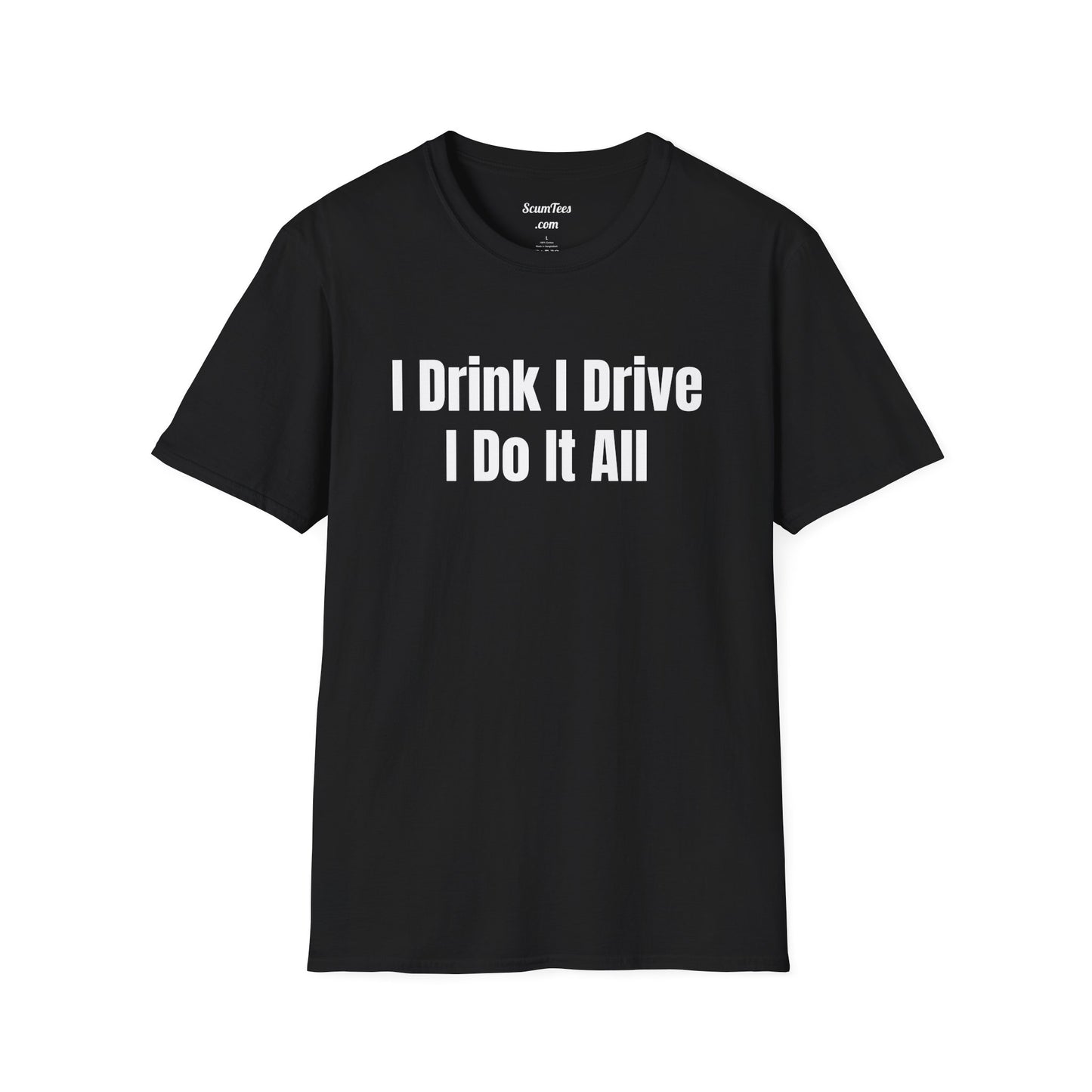 I Do it All Unisex Softstyle T-Shirt