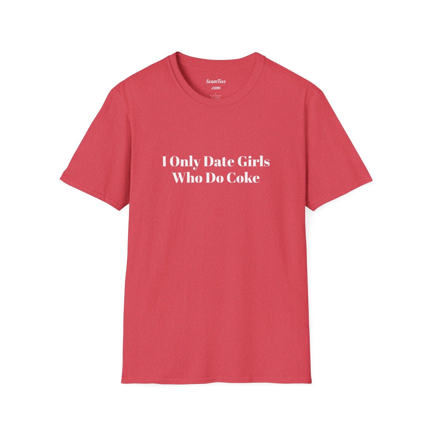 I Only Date Girls Who Do Coke Unisex Garment-Dyed T-shirt